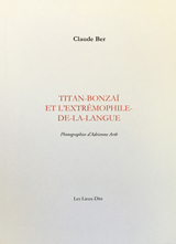 TITAN BONZAÏ ET L'EXTRÊMOPHILE DE LA LANGUE TITAN BONZAÏ ET L'EXTRÊMOPHILE DE LA LANGUE