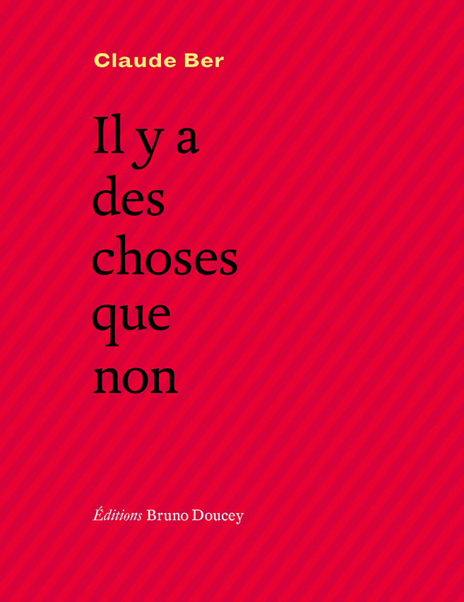 ARTICLES SUR "LA MORT N'EST JAMAIS COMME" ET "IL Y A DES CHOSES QUE NON", EDITIONS BRUNO DOUCEY 2017