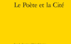 LE POÈTE ET LA CITÉ, Editions Grasset